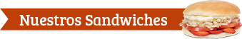 Nuestros Sandwiches